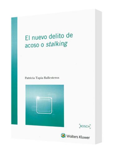 EL NUEVO DELITO DE ACOSO O STALKING..